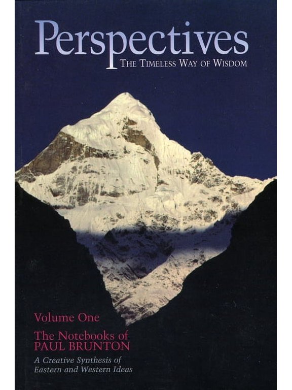 Perspectives : The Timeless Ways of Wisdom, The Notebooks of Paul Brunton (Paperback)