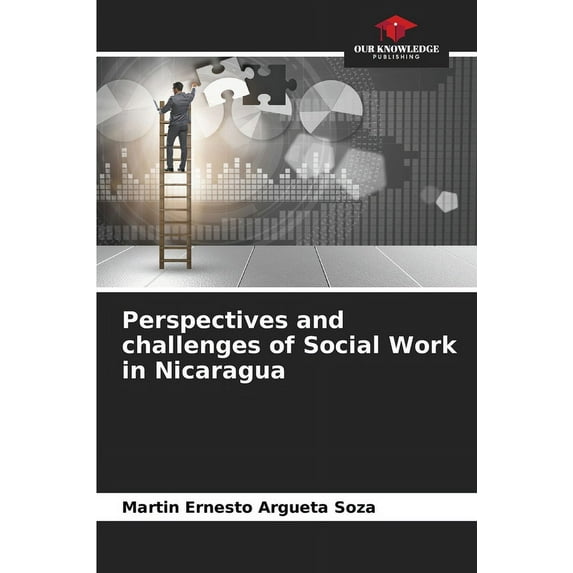 Perspectives and challenges of Social Work in Nicaragua, (Paperback)