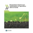thumbnail image 1 of Perspectives d'avenir pour l'alimentation et l'agriculture dans le monde (Other), 1 of 1