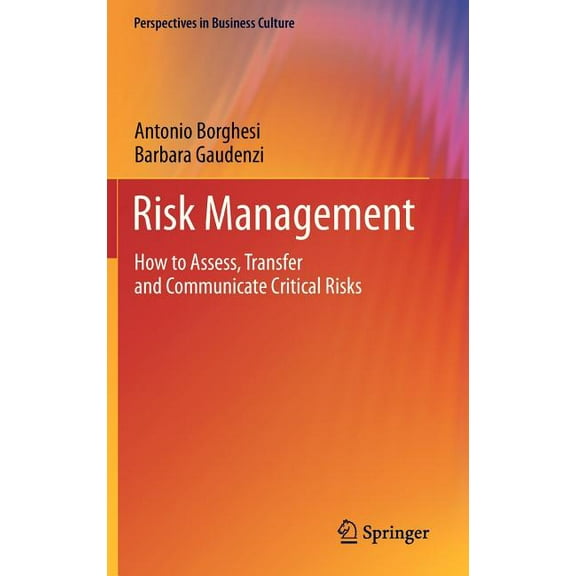Perspectives in Business Culture Risk Management: How to Assess, Transfer and Communicate Critical Risks, (Hardcover)
