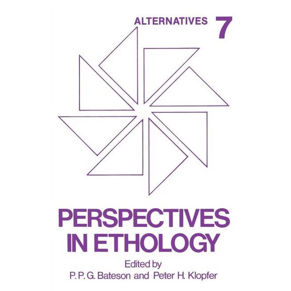 Perspectives in Ethology: Volume 7 Alternatives, (Paperback)
