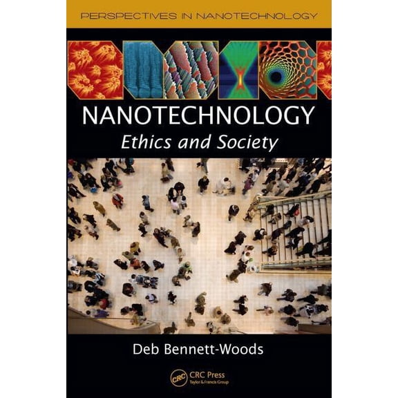 Perspectives in Nanotechnology Nanotechnology: Ethics and Society, (Paperback)