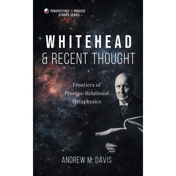 Perspectives in Process Studies Whitehead and Recent Thought, (Hardcover)
