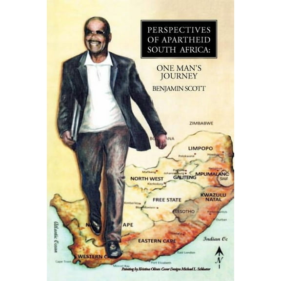 Perspectives of Apartheid South Africa : One Man's Journey