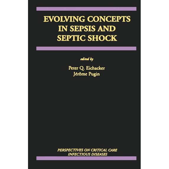 Perspectives on Critical Care Infectious Evolving Concepts in Sepsis and Septic Shock, Book 2, (Paperback)