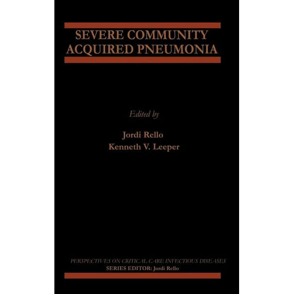 Perspectives on Critical Care Infectious Severe Community Acquired Pneumonia, Book 3, (Hardcover)