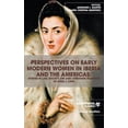 thumbnail image 1 of Perspectives on Early Modern Women in Iberia and the Americas: Studies in Law, Society, Art and Literature in Honor of A, (Hardcover), 1 of 1