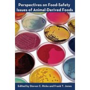 Perspectives on Food-Safety Issues of Animal-Derived Foods Hardcover