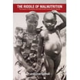 thumbnail image 1 of Perspectives on Global Health: The Riddle of Malnutrition : The Long Arc of Biomedical and Public Health Interventions in Uganda (Hardcover), 1 of 1