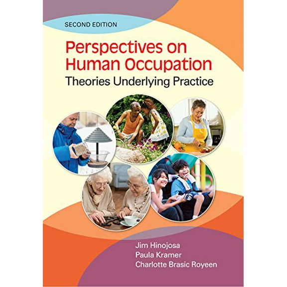 Pre-Owned Perspectives on Human Occupation: Theories Underlying Practice, 9780803659155, 0803659156, Paperback, Second edition
