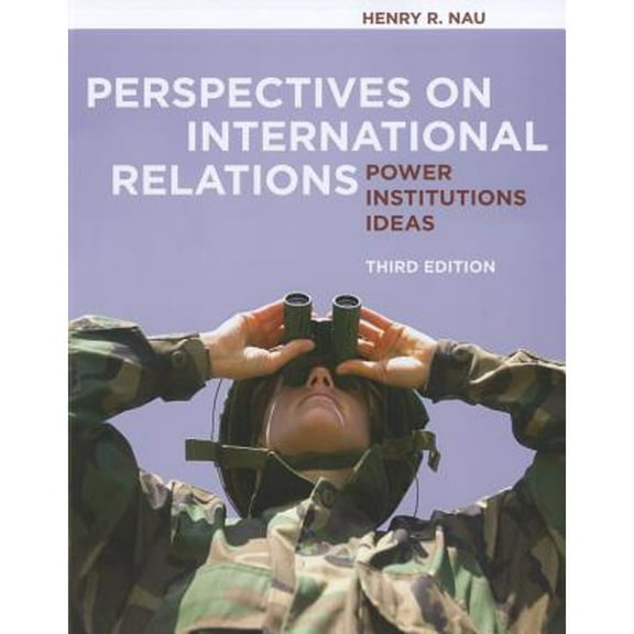 Pre-Owned Perspectives on International Relations: Power, Institutions, and Ideas (Paperback) by Henry R Nau