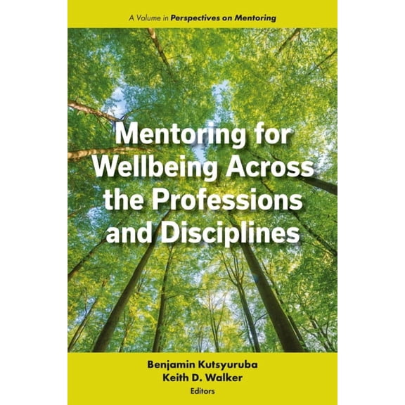 Perspectives on Mentoring Mentoring for Wellbeing Across the Professions and Disciplines, (Hardcover)