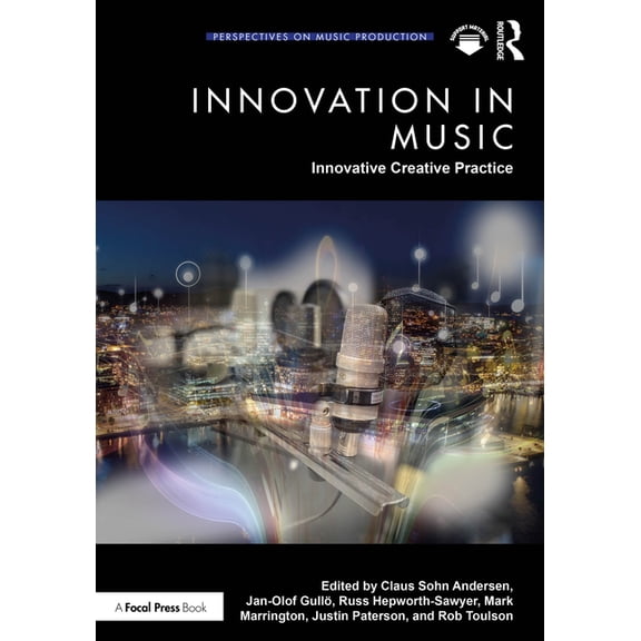 Perspectives on Music Production Innovation in Music: Innovative Creative Practice, (Paperback)