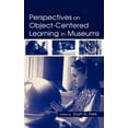 thumbnail image 1 of Perspectives on Object-Centered Learning in Museums, (Hardcover), 1 of 1