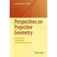 thumbnail image 1 of Perspectives on Projective Geometry: A Guided Tour Through Real and Complex Geometry, (Hardcover), 1 of 1