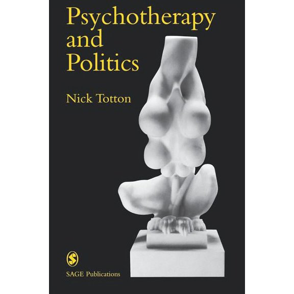 Perspectives on Psychotherapy Psychotherapy and Politics, (Paperback)