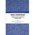 thumbnail image 1 of Perspectives on Rural Policy and Plannin Rural Gerontology: Towards Critical Perspectives on Rural Ageing, (Paperback), 1 of 1