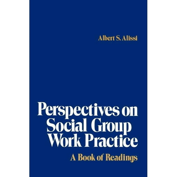 Perspectives on Social Group Work Practice: A Book of Readings, (Paperback)