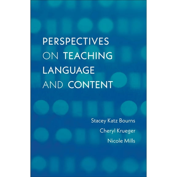 Perspectives on Teaching Language and Content (Paperback)