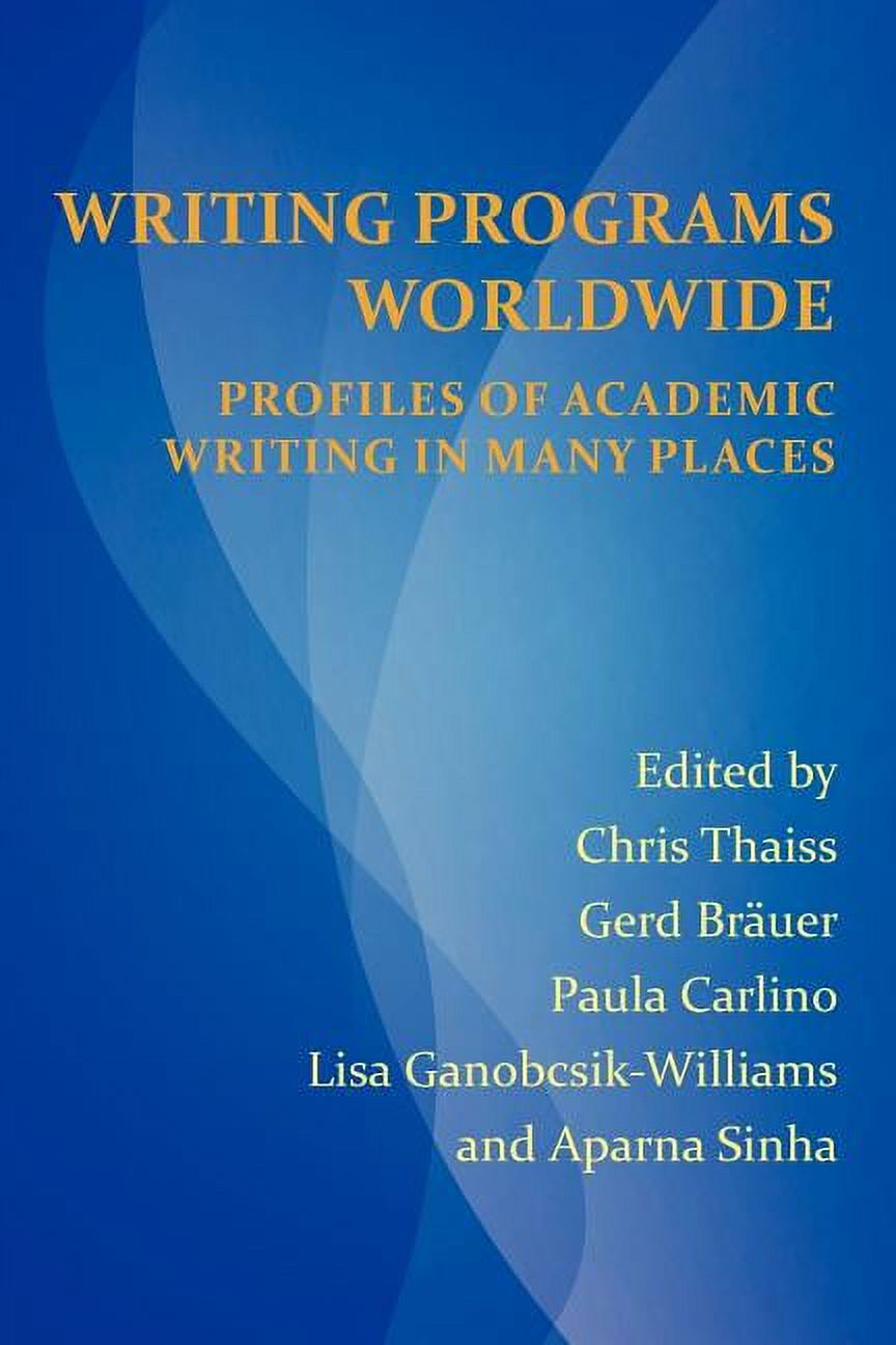 Perspectives on Writing Writing Programs Worldwide: Profiles of Academic Writing in Many Places, (Paperback)