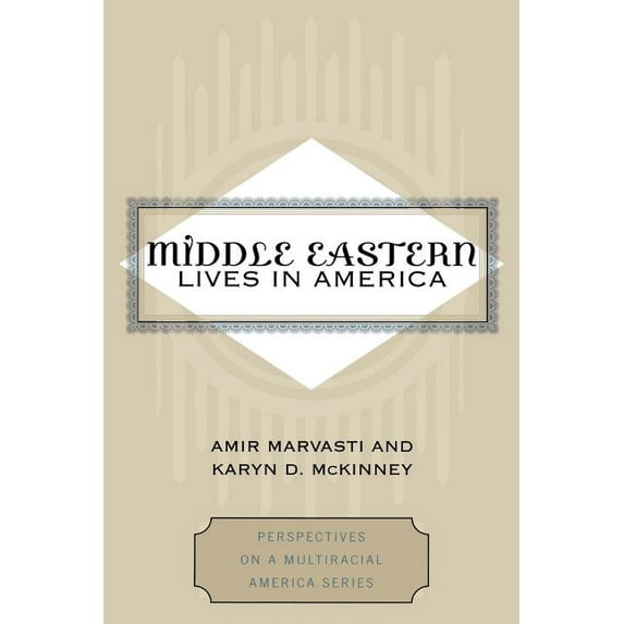 Perspectives on a Multiracial America Middle Eastern Lives in America, (Paperback)