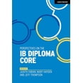 thumbnail image 1 of Perspectives on the IB Diploma Core, (Paperback), 1 of 1