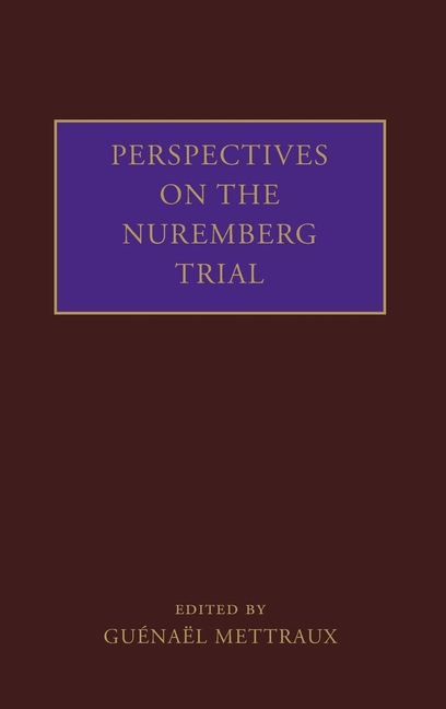 Perspectives on the Nuremberg Trial, (Hardcover)