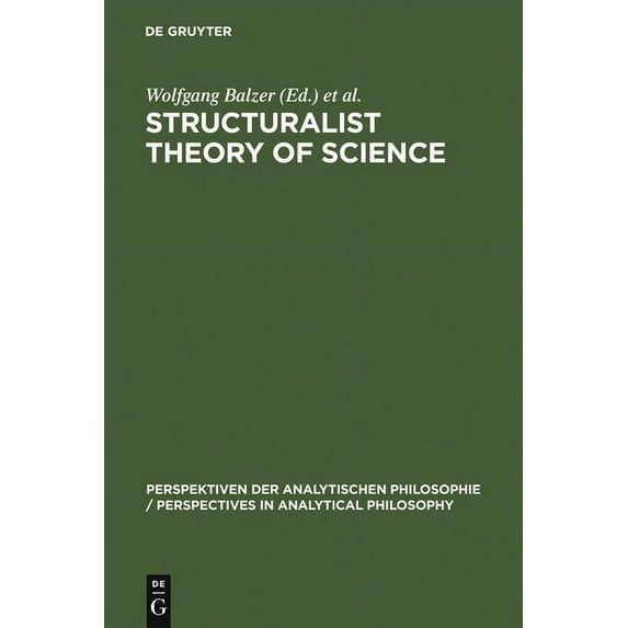 Perspektiven Der Analytischen Philosophi Structuralist Theory of Science, Book 6, (Hardcover)