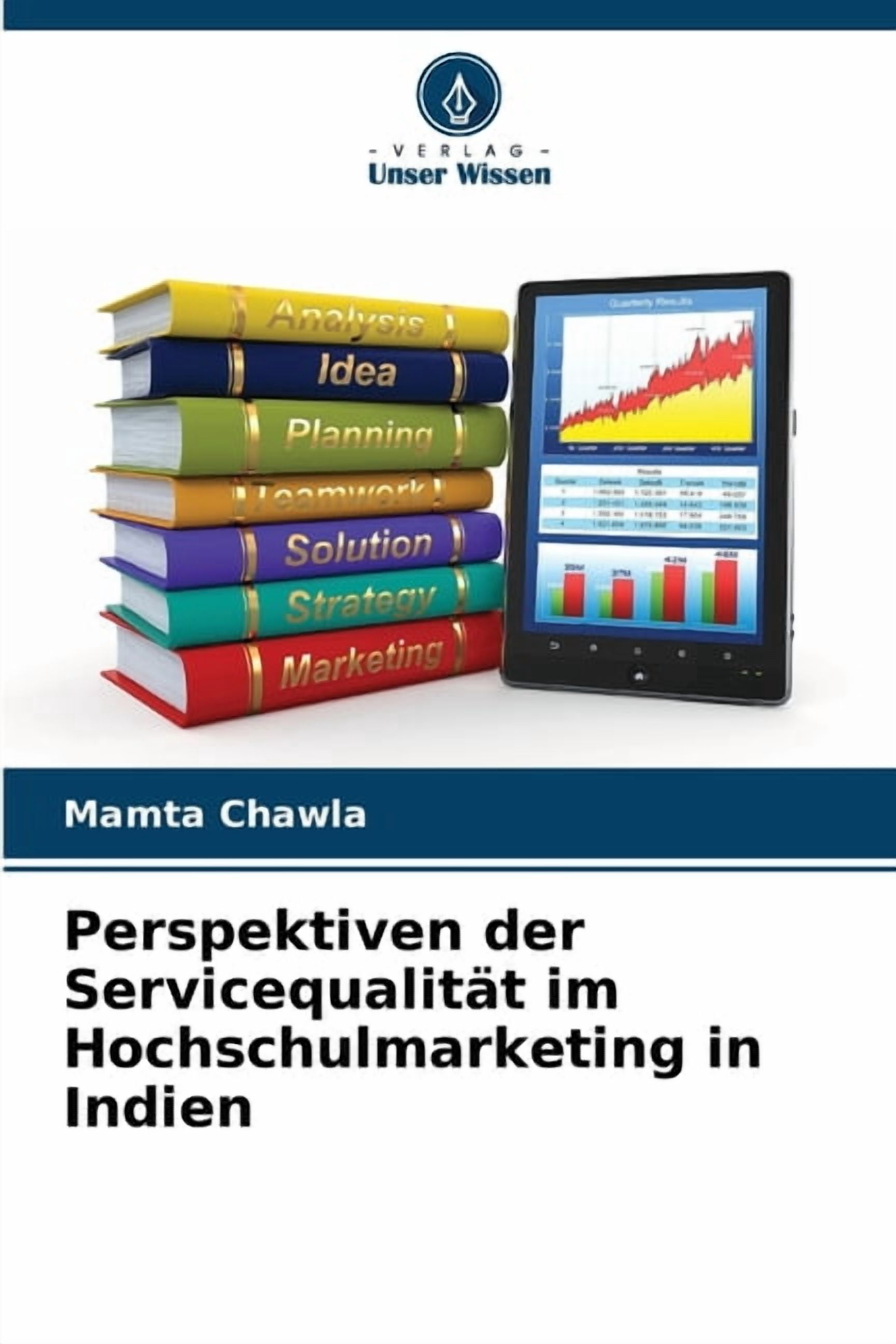 Perspektiven der ServicequalitÃ¤t im Hochschulmarketing in Indien, (Paperback)