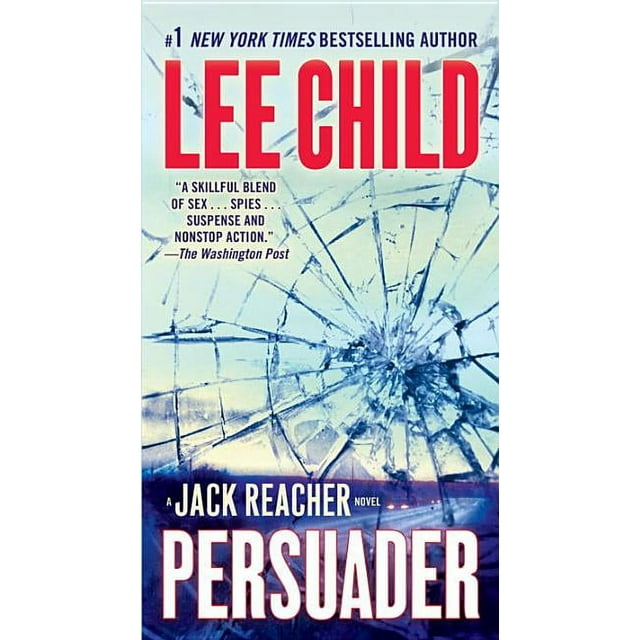 Persuader A Jack Reacher Novel Lee Child Persuader A Jack Reacher Novel Lee Child