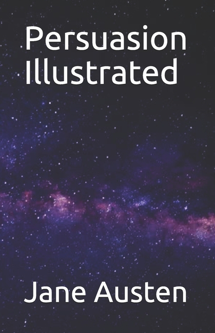 Persuasion Illustrated. (Paperback)