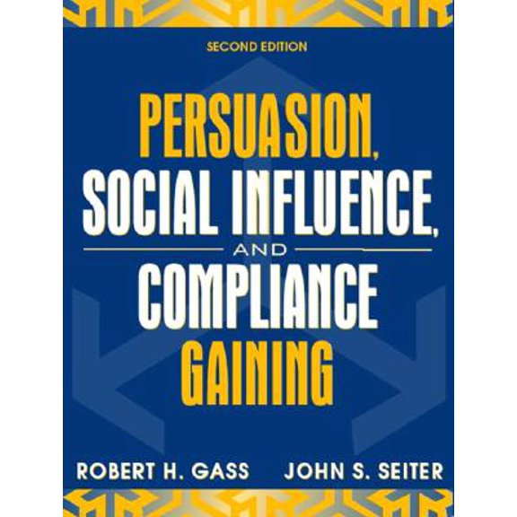 Pre-Owned Persuasion, Social Influence, and Compliance Gaining (Edition 2) (Paperback)