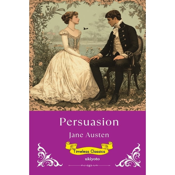 Persuasion Timeless Classics, (Paperback)