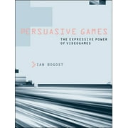 Persuasive Games : The Expressive Power of Videogames (Paperback)