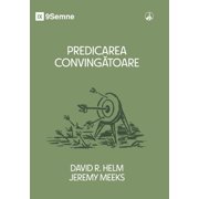 Persuasive Preaching / Predicarea convingătoare, Paperback