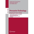 thumbnail image 1 of Persuasive Technology. Designing for Future Change: 15th International Conference on Persuasive Technology, Persuasive 2, (Paperback), 1 of 1