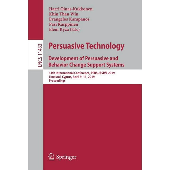 Persuasive Technology: Development of Persuasive and Behavior Change Support Systems: 14th International Conference, Per, (Paperback)