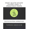 thumbnail image 1 of PERT Math Study Guide and 2 Practice tests: A study guide with practice tests for the PERT Test (Paperback) by Vanessa Graulich, 1 of 1
