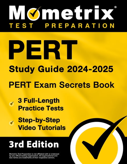 PERT Study Guide 2024-2025 - PERT Exam Secrets Book, 3 Full-Length Practice Tests, Step-by-Step Video Tutorials: [3rd Ed, (Paperback)