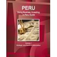 thumbnail image 1 of Peru: Doing Busines, Investing in Peru Guide Volume 1 Strategic and Practical Information (Paperback), 1 of 1