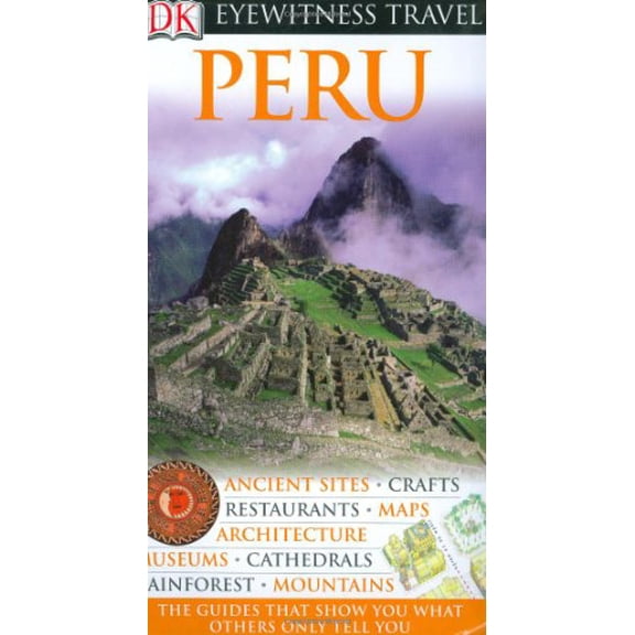 Pre-Owned Peru (Eyewitness Travel Guides) (Paperback) 0756636450 9780756636456
