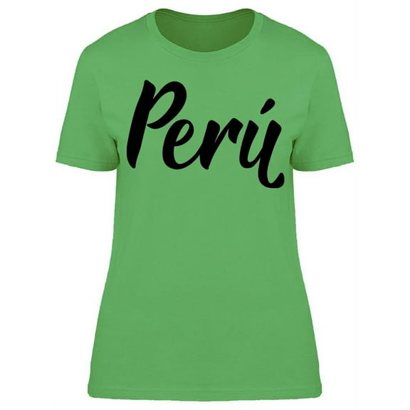 Peru  T-Shirt Women -Image by Shutterstock, Female Medium