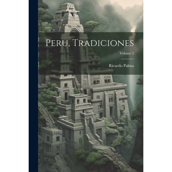 Peru, Tradiciones; Volume 2 (Paperback)