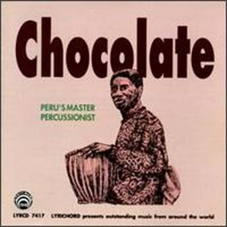 Peru's Master Percussionist (CD) by Chocolate