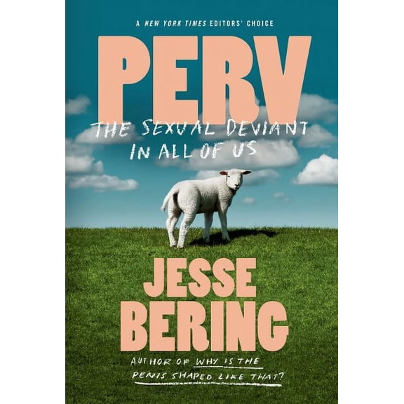 Perv : The Sexual Deviant in All of Us (Paperback)