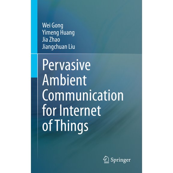 Pervasive Ambient Communication for Internet of Things, (Hardcover)