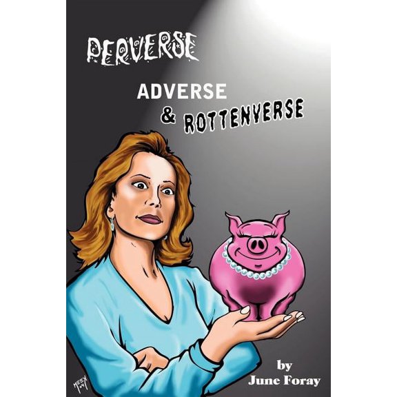 Perverse, Adverse and Rottenverse, (Paperback)