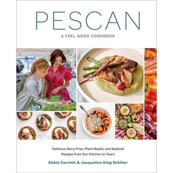 Pescan : A Feel Good Cookbook (Hardcover)