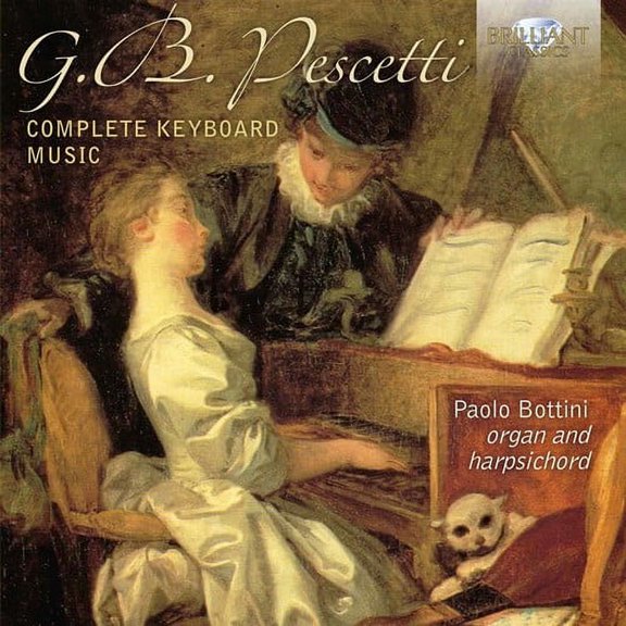 Pescetti / Bottini - Giovanni Battista Pescetti: Complete Keyboard Music - Music & Performance - CD