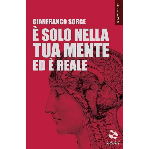 Pesci Rossi: È solo nella tua mente ed è reale (Paperback)